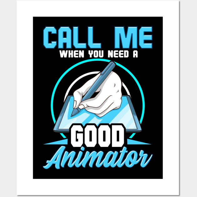 Good Animator | Funny Professional Animating Gifts | Drawing Wall Art by Proficient Tees